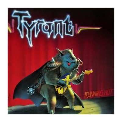 Tyrant - Running Hot CD