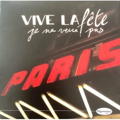 Vive La Fête! - Je Ne Veux Pas (Reissue) (EP)