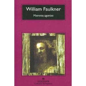 Mientras agonizo | William Faulkner, Jesús Zulaika Goicoechea (ISBN: 9788433973207)