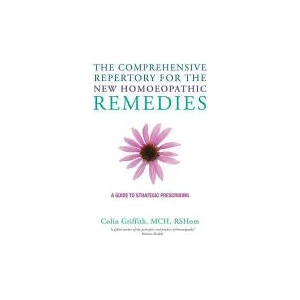 Comprehensive Repertory for the New Homeopathic Remedies | Colin Griffith (ISBN: 9781780287997)