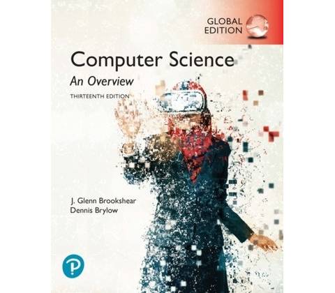 Computer Science: An Overview, Global Edition