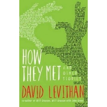 How They Met and Other Stories - Levithan David