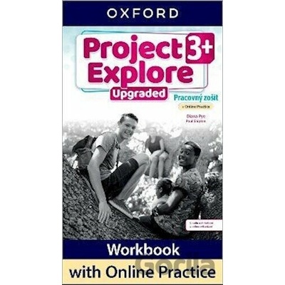 Project Explore Upgraded 3+, Pracovný zošit + Online Practice - Sylvia Wheeldon, Sarah Phillips
