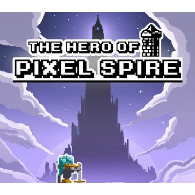 The Hero of Pixel Spire
