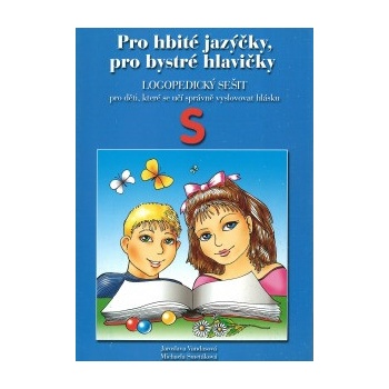 Pro hbité jazýčky S