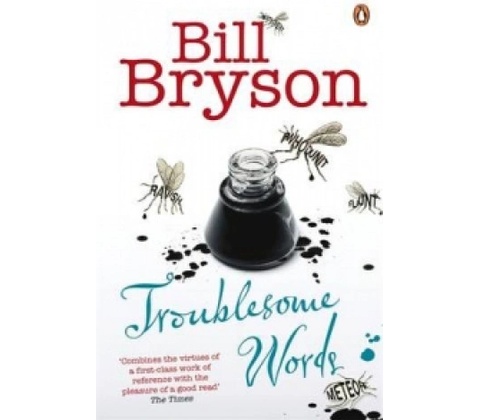 Troublesome Words - B. Bryson