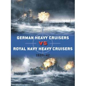 German Heavy Cruisers vs Royal Navy Heavy Cruisers | Ian Palmer (ISBN: 9781472843098)