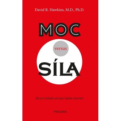 Moc versus síla - Hawkins David R.