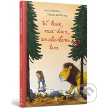 W lesie raz-dwa, znalazłam lwa - Axel Scheffler