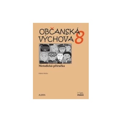 Občanská výchova 8.ročník ZŠ - metodická příručka NOVĚ - Oldřich Müller
