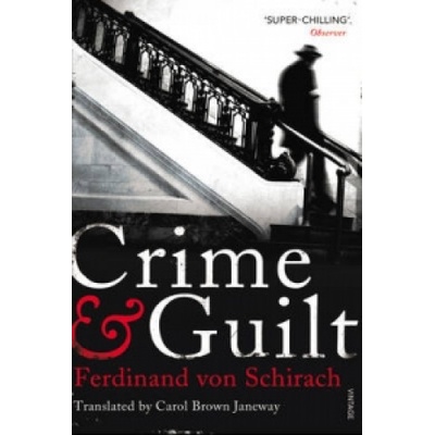 Crime and Guilt | Ferdinand von Schirach