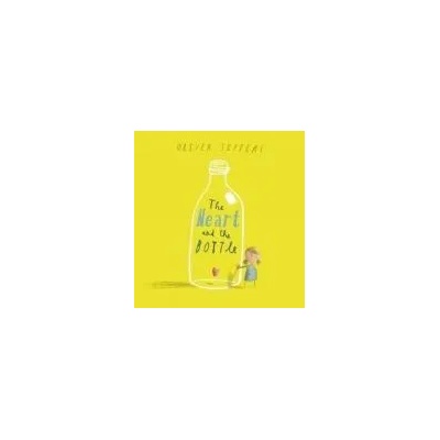 Heart and the Bottle | Oliver Jeffers