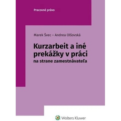 Kurzarbeit a iné prekážky v práci - Marek Švec