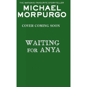 Waiting for Anya | Michael Morpurgo (ISBN: 9780008640781)