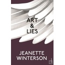 Art & Lies: A Piece for Three Voices and a Ba- Jeanette Winterson