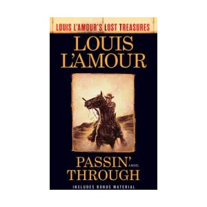 Passin' Through | Louis L'Amour (ISBN: 9780593158647)