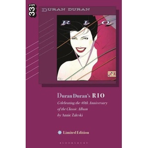 Duran Duran's Rio, Limited Edition | Annie Zaleski (ISBN: 9798765100233)