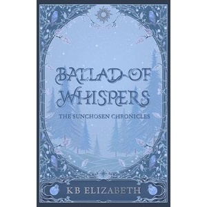 Ballad of Whispers | KB Elizabeth (ISBN: 9798998679001)