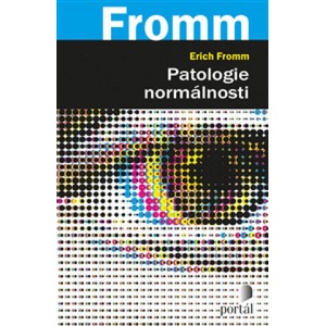 Patologie normálnosti | Erich Fromm (2024)