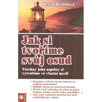 Jak si tvoříme svůj osud
