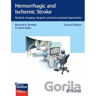 Hemorrhagic and Ischemic Stroke - Bernard Bendok, H. Batjer