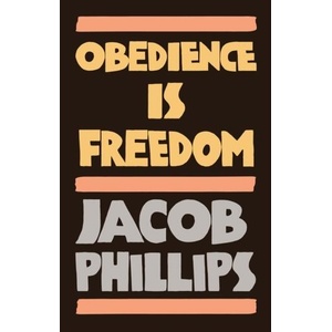Obedience is Freedom (ISBN: 9781509549344)