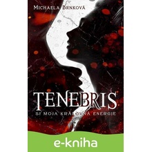 Tenebris - Michaela Brnková
