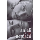 Anjeli neplačú