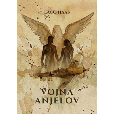 Vojna anjelov - Laco Haas