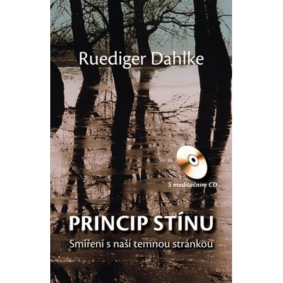 Princip stínu + CD Ruediger Dahlke, Ruediger Dahlke, Ruediger Dahlke