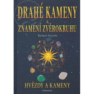 Drahé kameny a znamení zvěrokruhu - Barbara Newerla