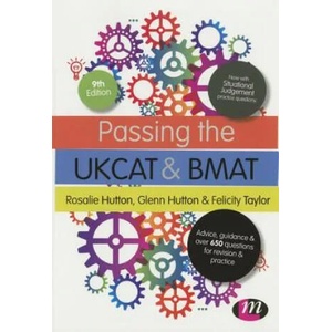 Passing the UKCAT and BMAT | Rosalie Hutton, Glenn Hutton, Felicity Taylor (2015)