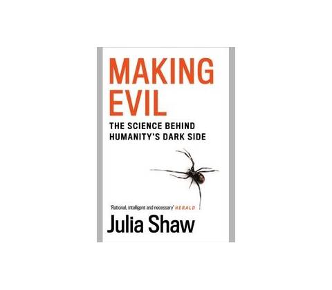 Making Evil - Julia Shaw