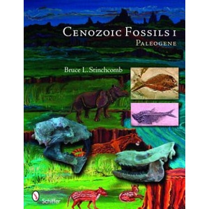 Cenozoic Fossils 1 | Bruce L. Stinchcomb (ISBN: 9780764334245)