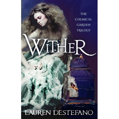 Wither - Lauren DeStefano