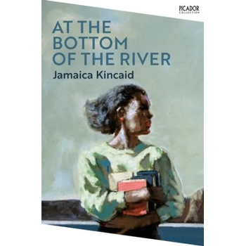 Image 1 of At the Bottom of the River | KINCAID, JAMAICA