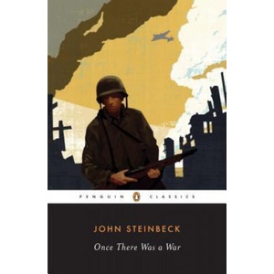 Once There Was a War | John Steinbeck, Mark Bowden (ISBN: 9780143104797)