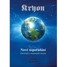 Kryon 10: Nové uspořádání: Lee Carroll