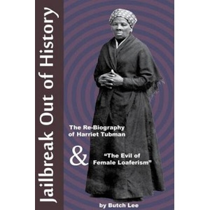 Jailbreak Out of History | Butch Lee (ISBN: 9781894946704)