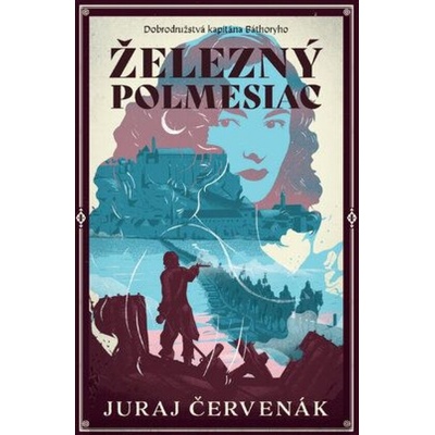 Železný polmesiac - Juraj Červenák