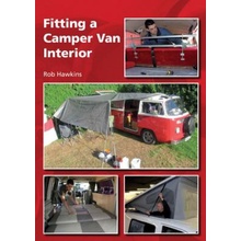 Fitting a Camper Van Interior - Hawkins Rob