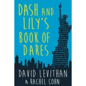 Dash And Lily's Book Of Dares | David Levithan, Rachel Cohn (2014)