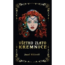 Všetko zlato Kremnice