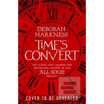 Time\'s Convert - Deborah Harkness