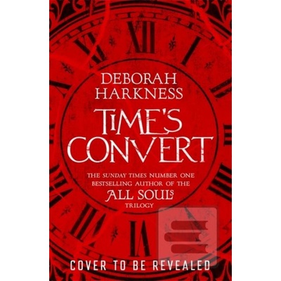Time\'s Convert - Deborah Harkness