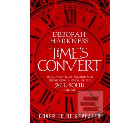 Time\'s Convert - Deborah Harkness