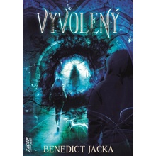 Vyvolený - Alex Verus 4 - Jacka Benedict