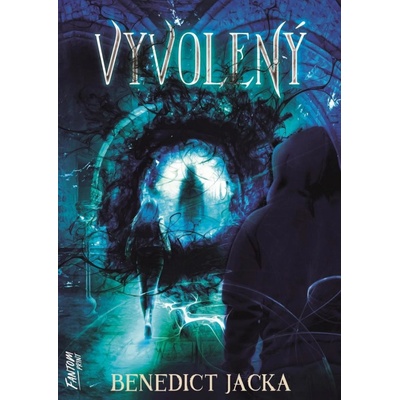 Vyvolený - Alex Verus 4 - Jacka Benedict