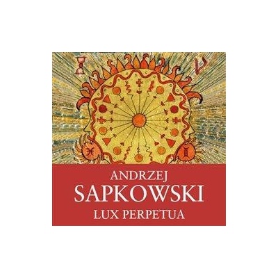 Lux Perpetua - Andrzej Sapkowski - čte Ernesto Čekan