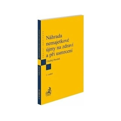 Náhrada nemajetkové újmy na zdraví a při usmrcení - C. H. Beck